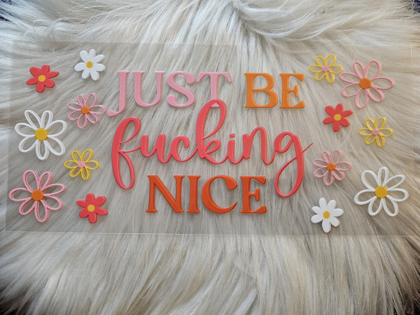 Just be F Nice