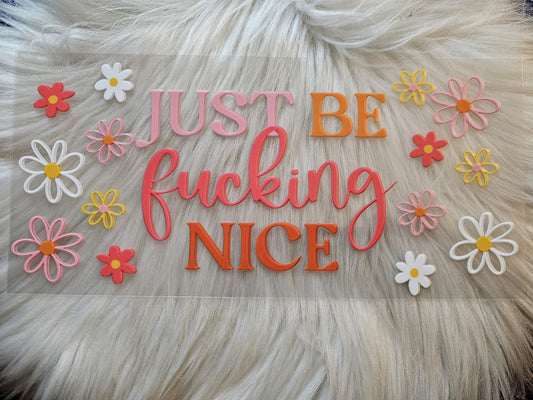 Just be F Nice