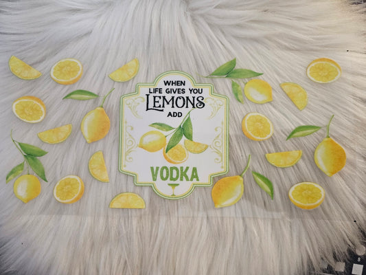 Lemons add Vodka
