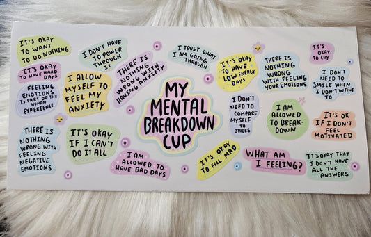 My Mental Breakdown Cup